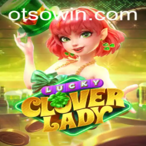 Exploring the Enchanting World of LuckyCloverLady: A Game Infused with the Magic of Otsobet